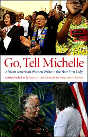 Go, Tell Michelle: African American Women Write to the New First Lady cover